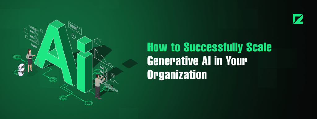 Scaling Gen AI in enterprise data strategy