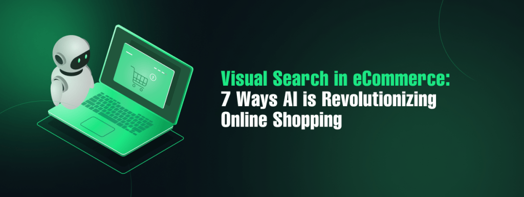 Visual search in eCommerce showing how AI is revolutionizing online shopping with image recognition and personalized product discovery.