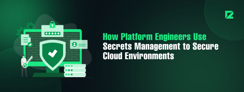 secrets management in platform engineering
