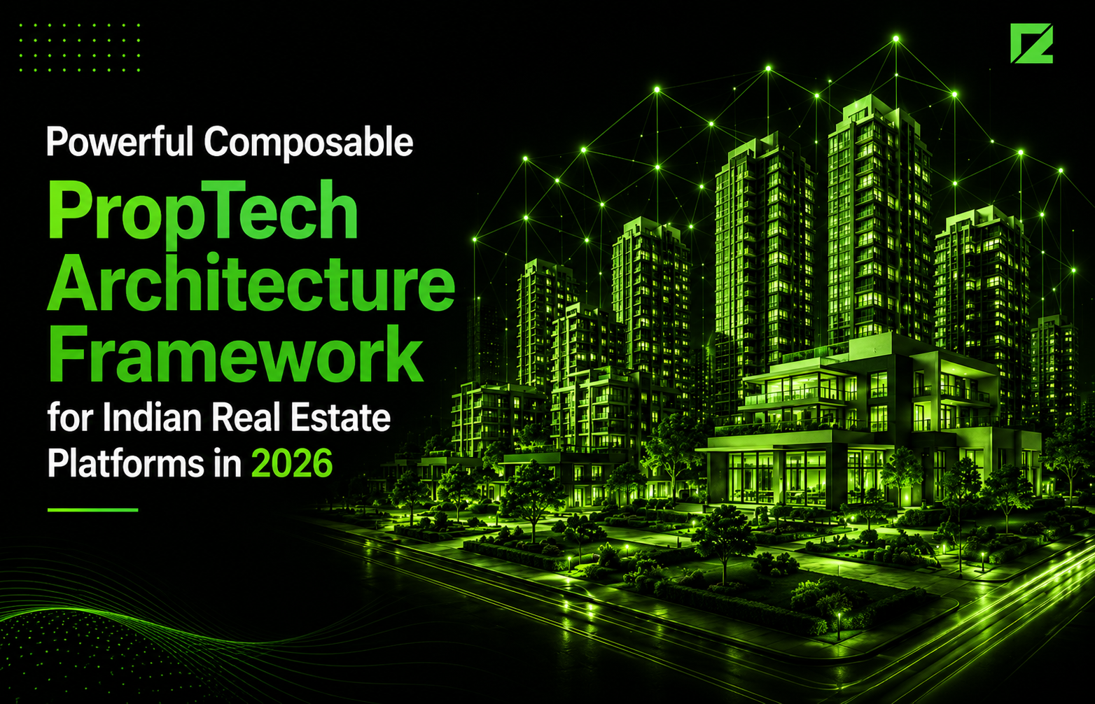 Powerful Composable PropTech Architecture Framework for Indian Real Estate Platforms in 2026